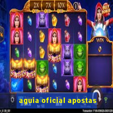 aguia oficial apostas